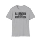 Calibration Delayed Gratification T-Shirt
