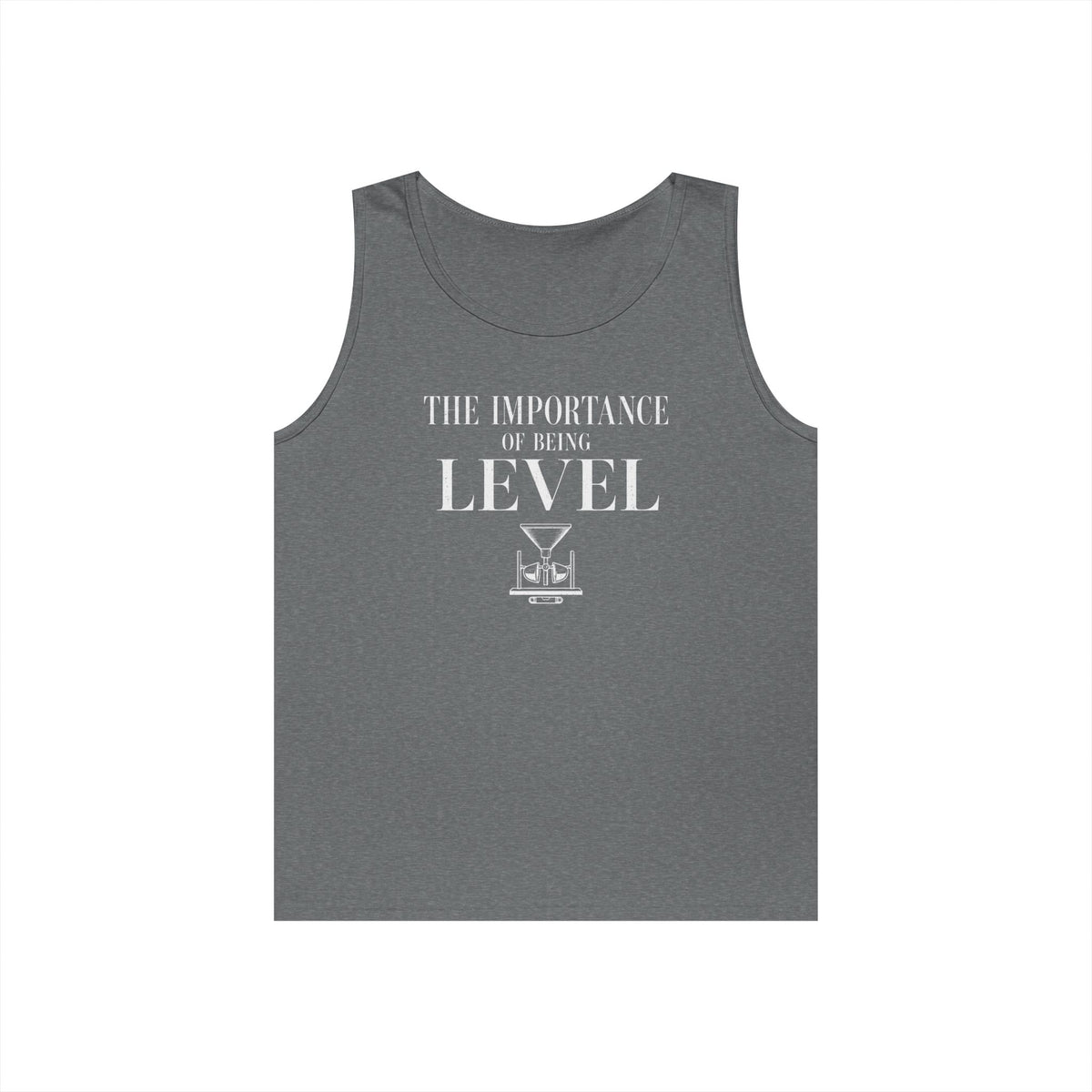 The Importance of Being Level Tank Top