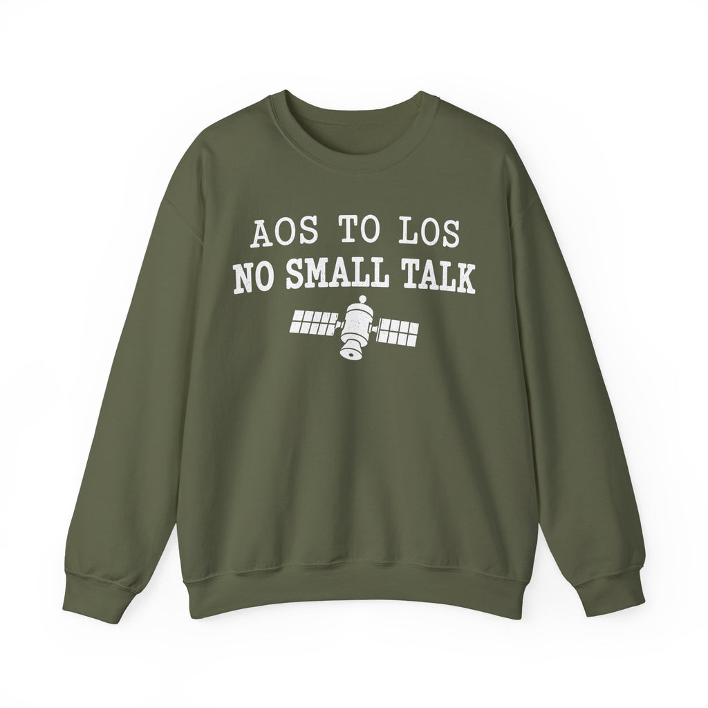 AOS to LOS No Small Talk Crewneck