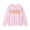 It's All Relative Humidity Included Crewneck