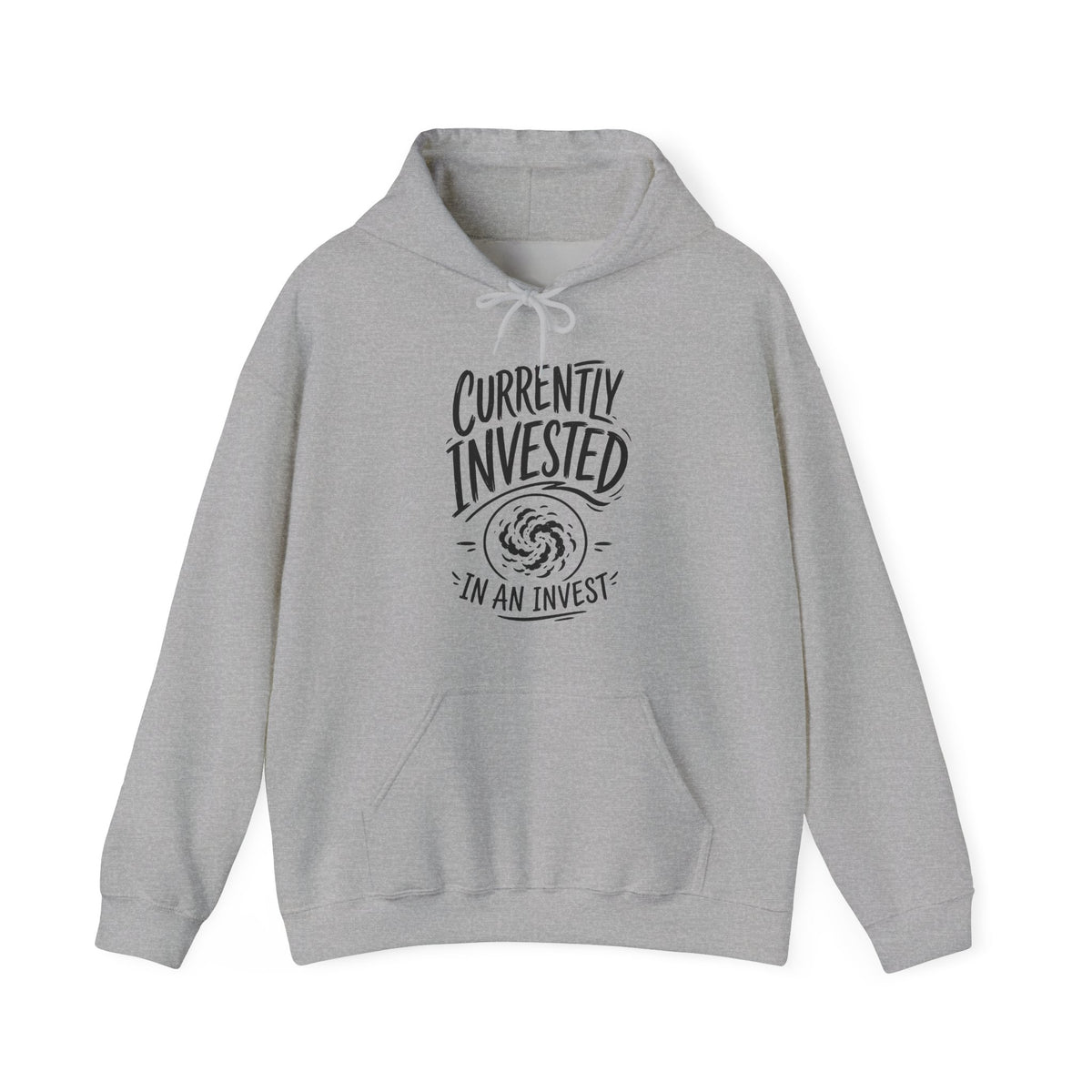 Currently Invested in an Invest Hoodie