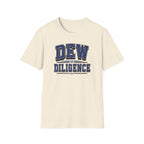 Dew Diligence T-Shirt