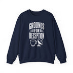 Grounds for Reception Crewneck
