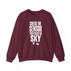 Check the Sensor Then Check the Sky Crewneck