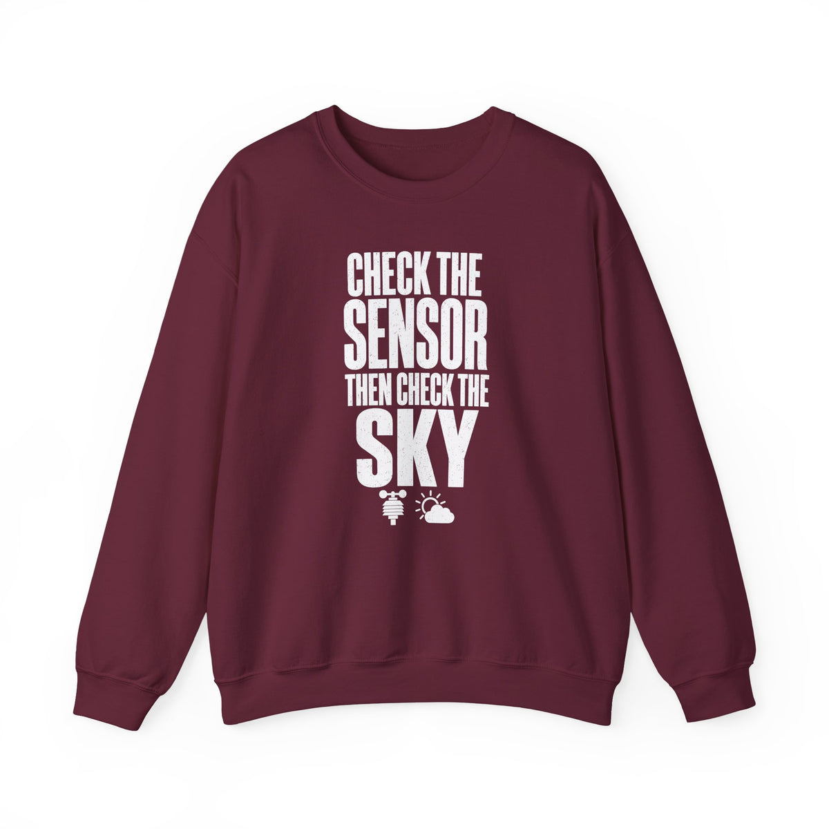 Check the Sensor Then Check the Sky Crewneck