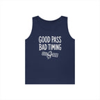 Good Pass Bad Timing Tank Top