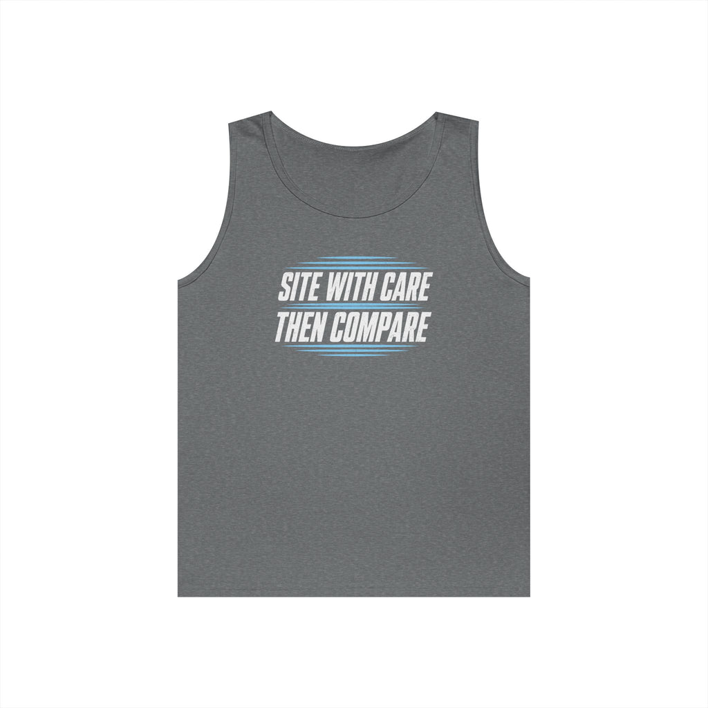 Site with Care Then Compare Tank Top