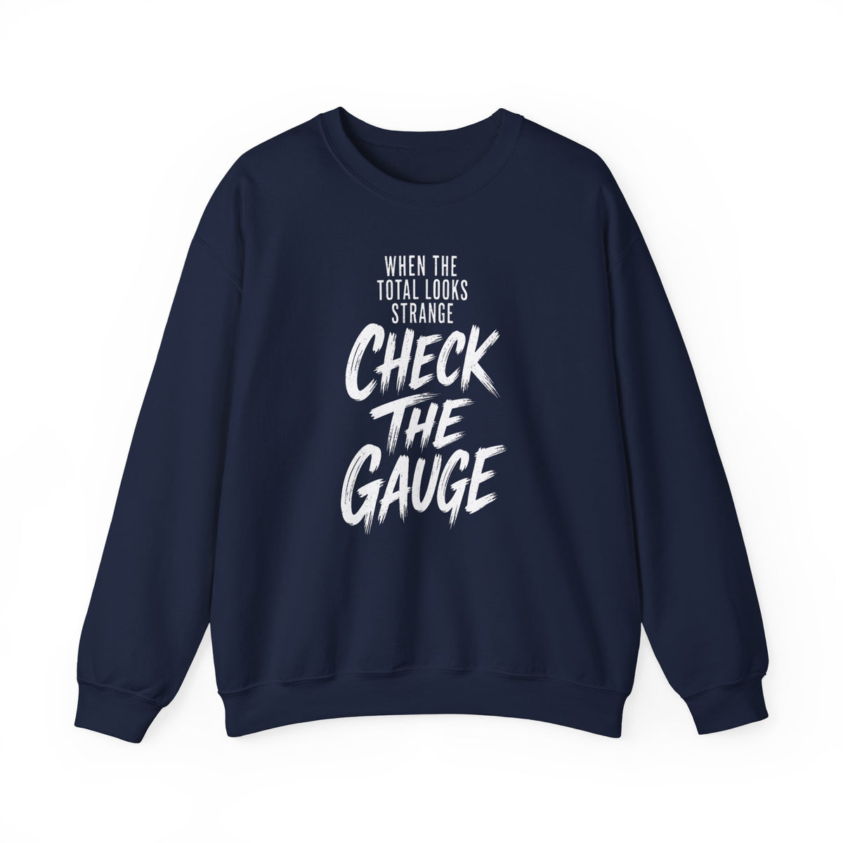 When the Total Looks Strange Check the Gauge Crewneck