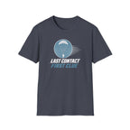 Last Contact First Clue T-Shirt