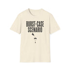 Burst-case Scenario T-Shirt