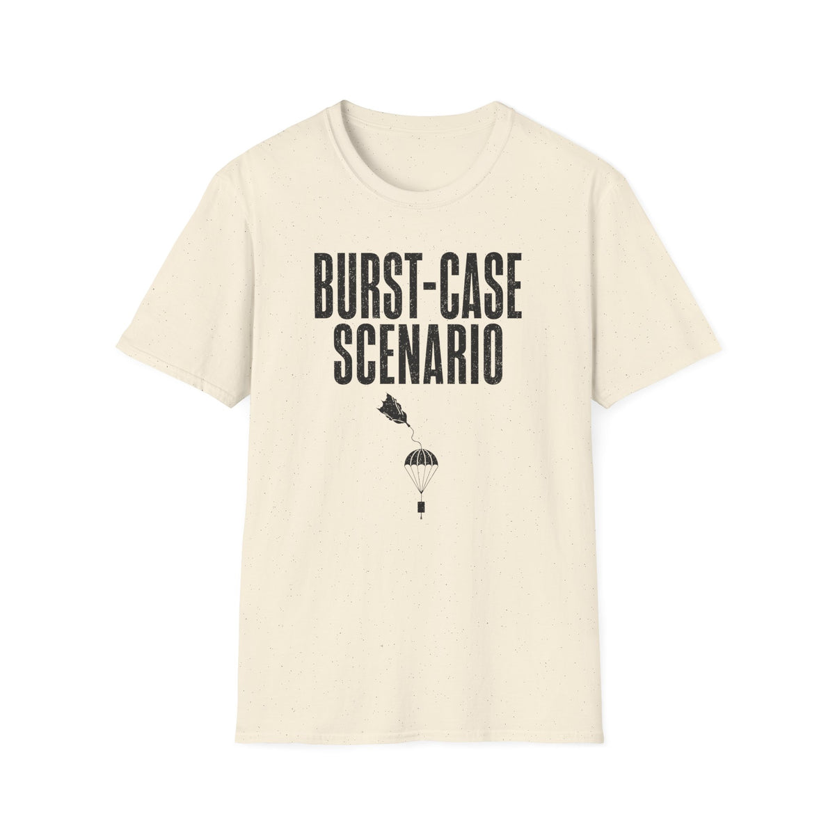 Burst-case Scenario T-Shirt