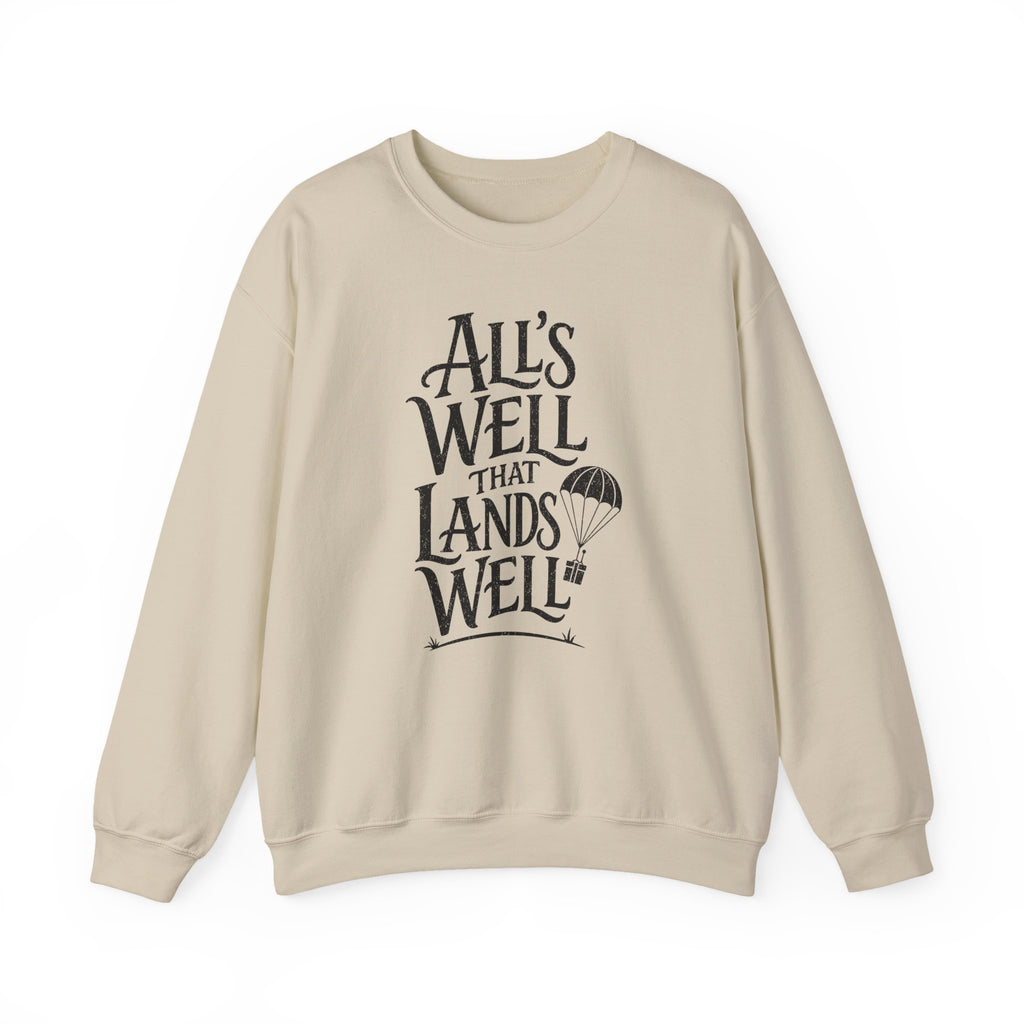 All's Well That Lands Well Crewneck