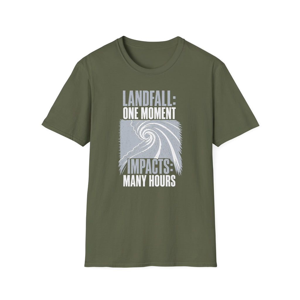 Landfall One Moment Impacts Many Hours T-Shirt