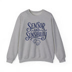 Sensor and Sensibility Crewneck