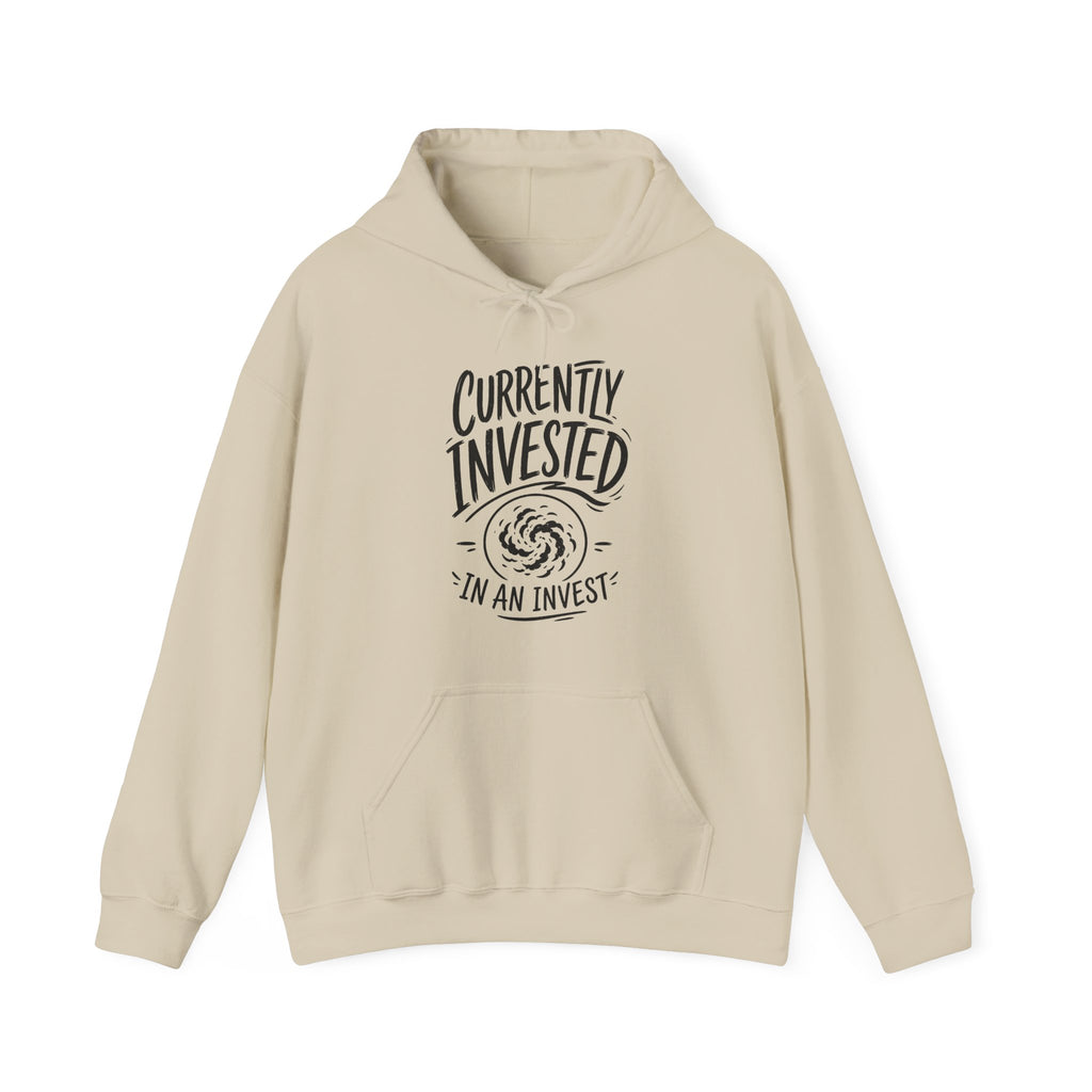Currently Invested in an Invest Hoodie
