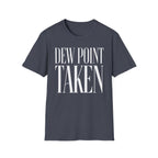 Dew Point Taken T-Shirt