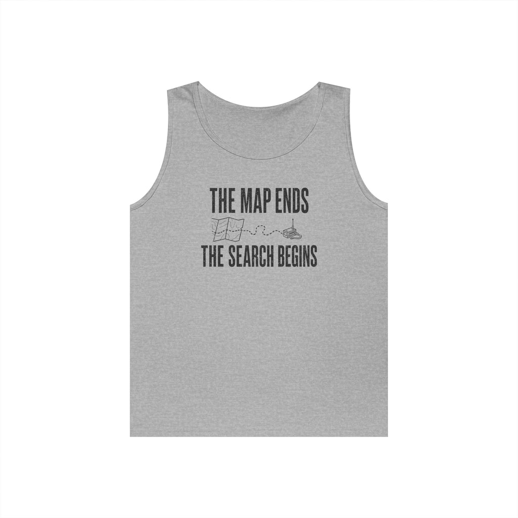 The Map Ends, the Search Begins Tank Top