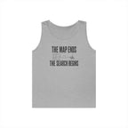 The Map Ends, the Search Begins Tank Top
