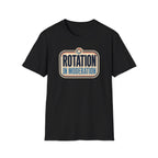Rotation in Moderation T-Shirt
