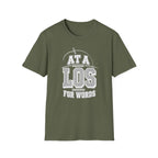At a LOS for Words T-Shirt