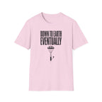 Down to Earth, Eventually T-Shirt