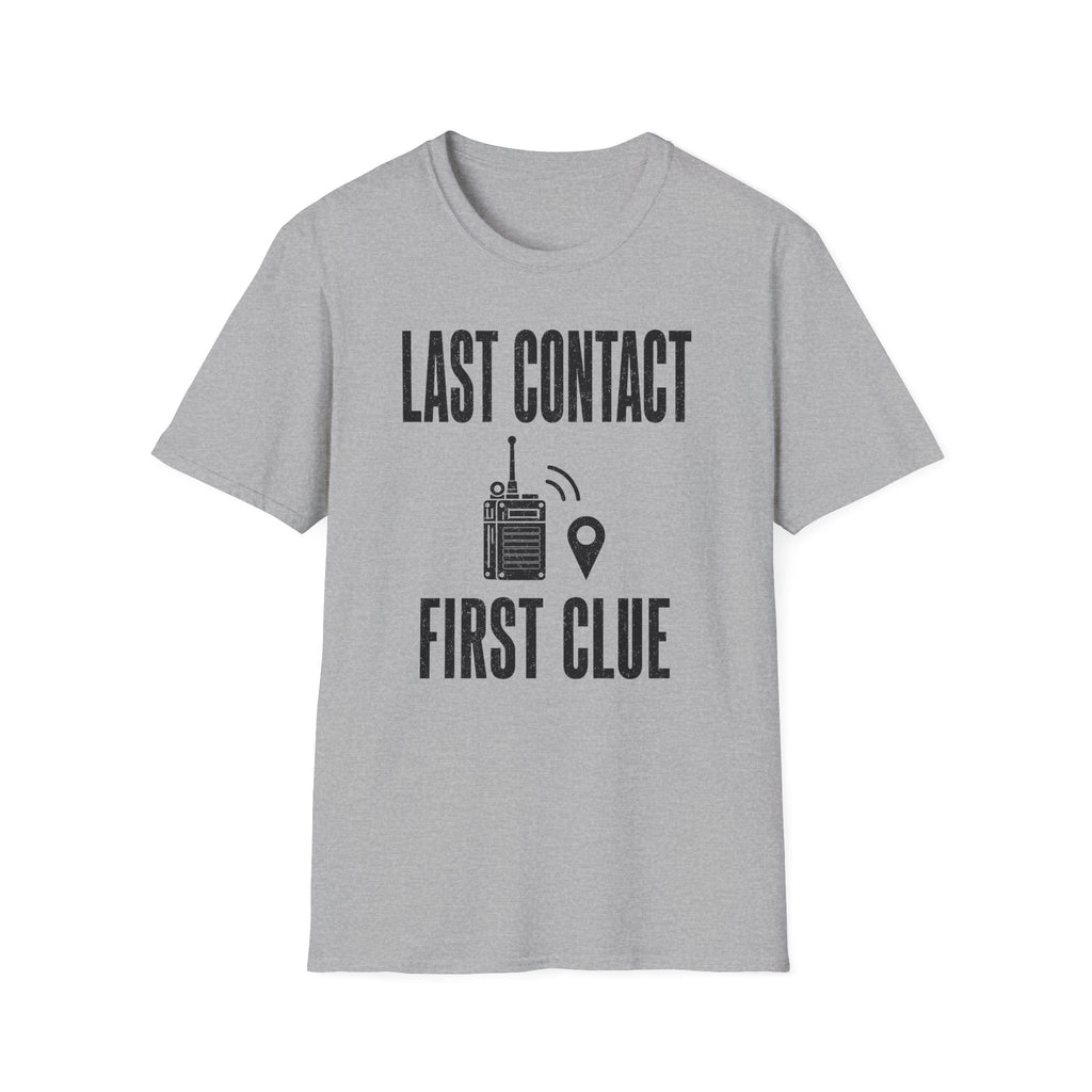 Last Contact First Clue T-Shirt