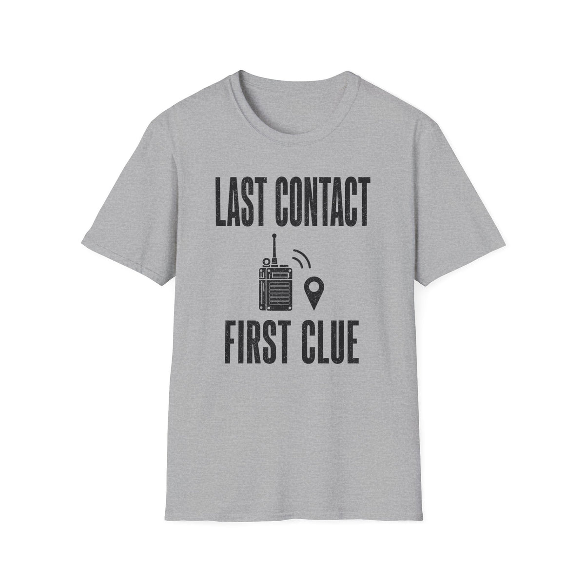 Last Contact First Clue T-Shirt
