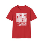 Pass Fast Decode Slow T-Shirt