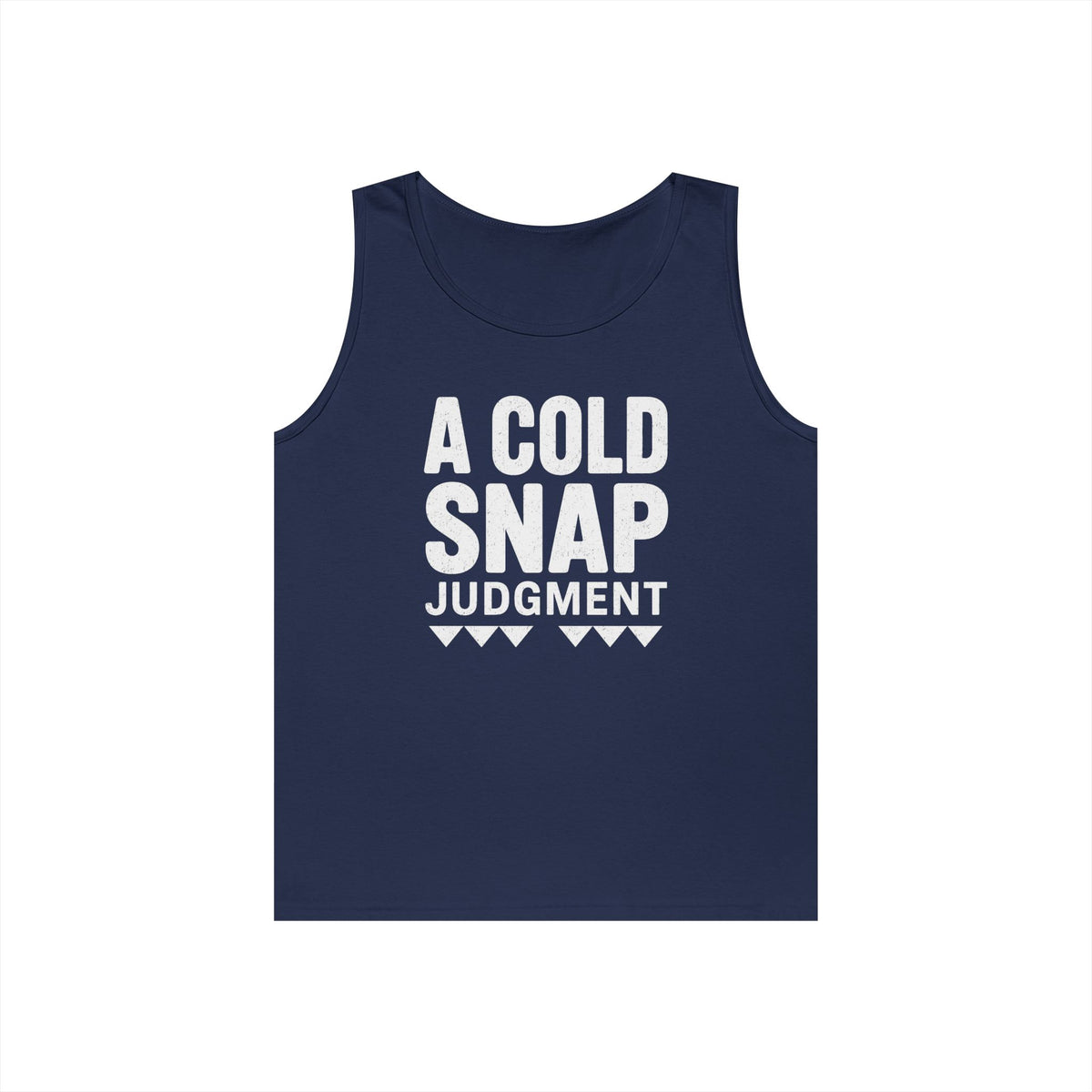 A Cold Snap Judgment Tank Top