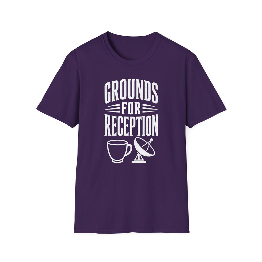 Grounds for Reception T-Shirt