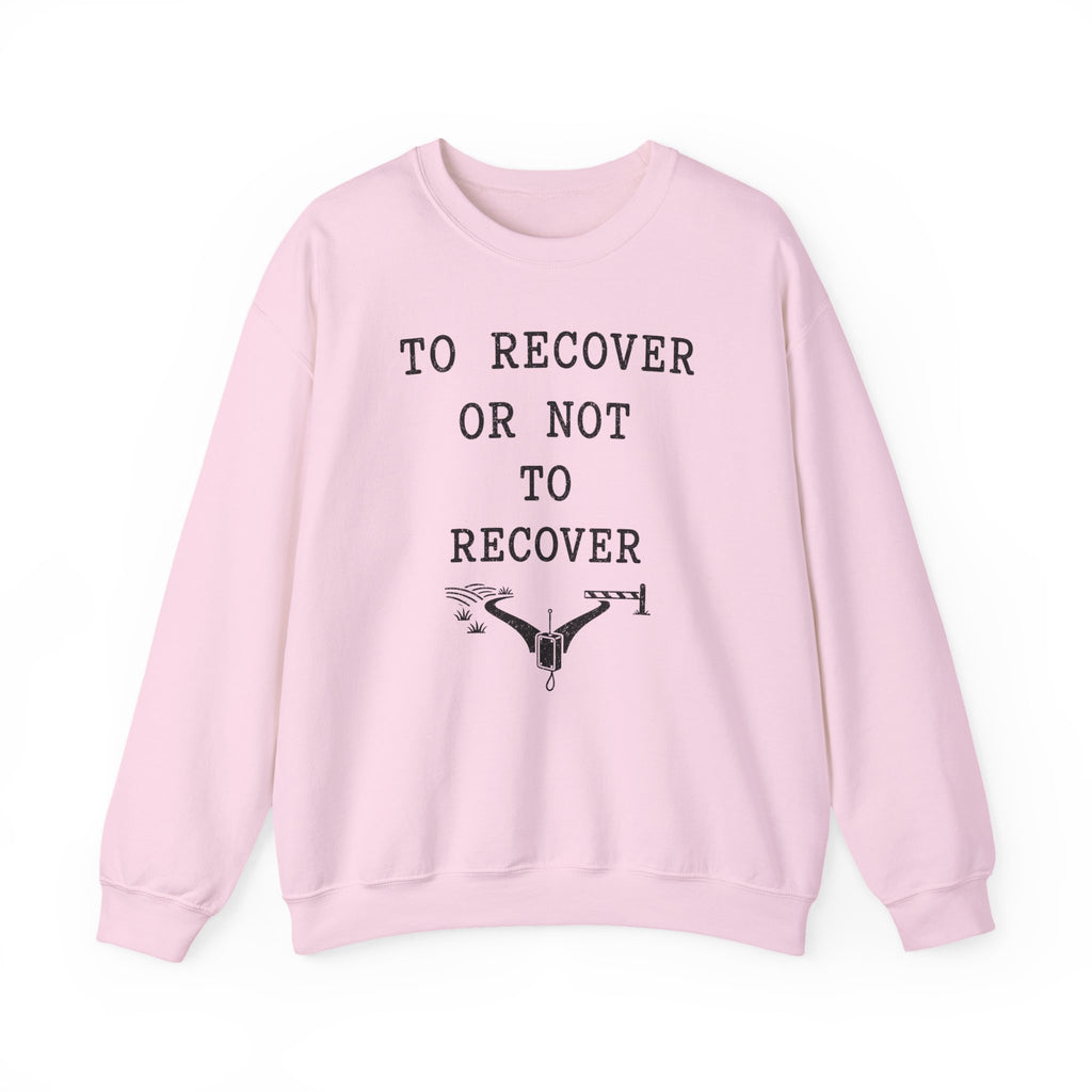 To Recover or Not to Recover Crewneck