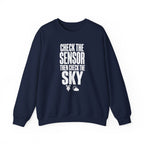 Check the Sensor Then Check the Sky Crewneck