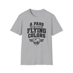 A Pass with Flying Colors T-Shirt