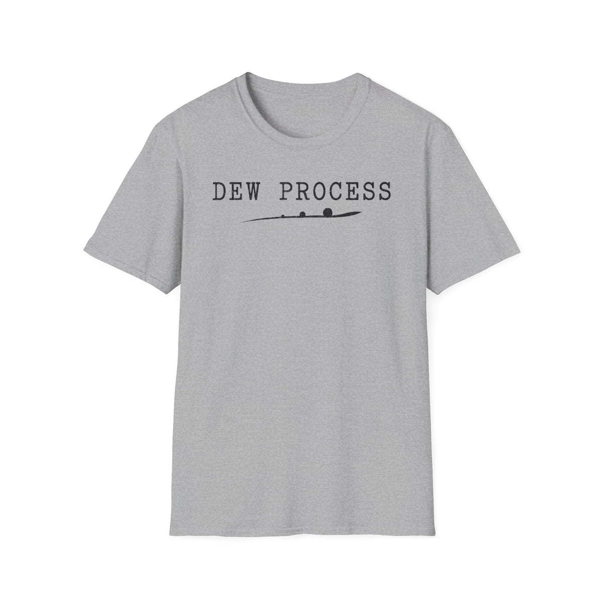Dew Process T-Shirt