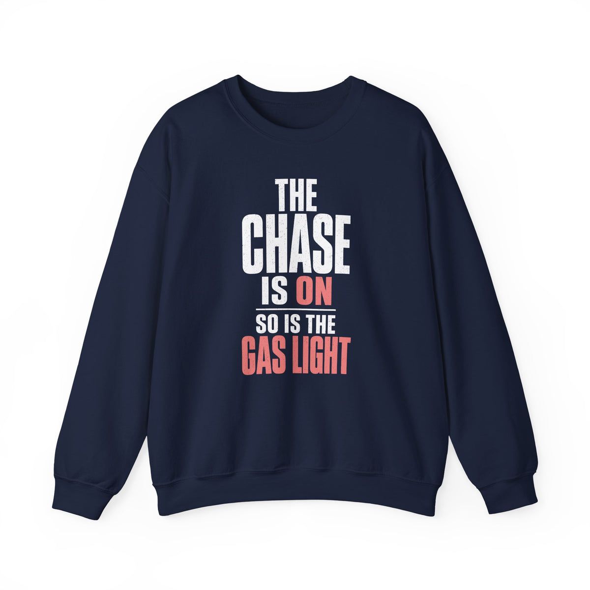 The Chase Is On, So Is the Gas Light Crewneck