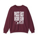 Pass Fast Decode Slow Crewneck