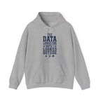 The Data Looked Fine Until I Looked Outside Hoodie