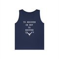 To Recover or Not to Recover Tank Top