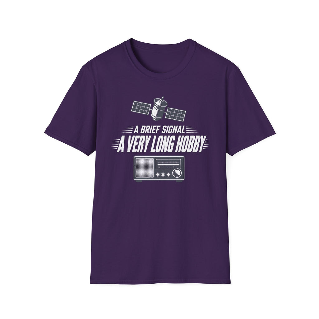 A Brief Signal a Very Long Hobby T-Shirt