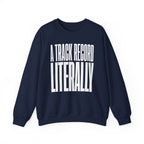 A Track Record Literally Crewneck