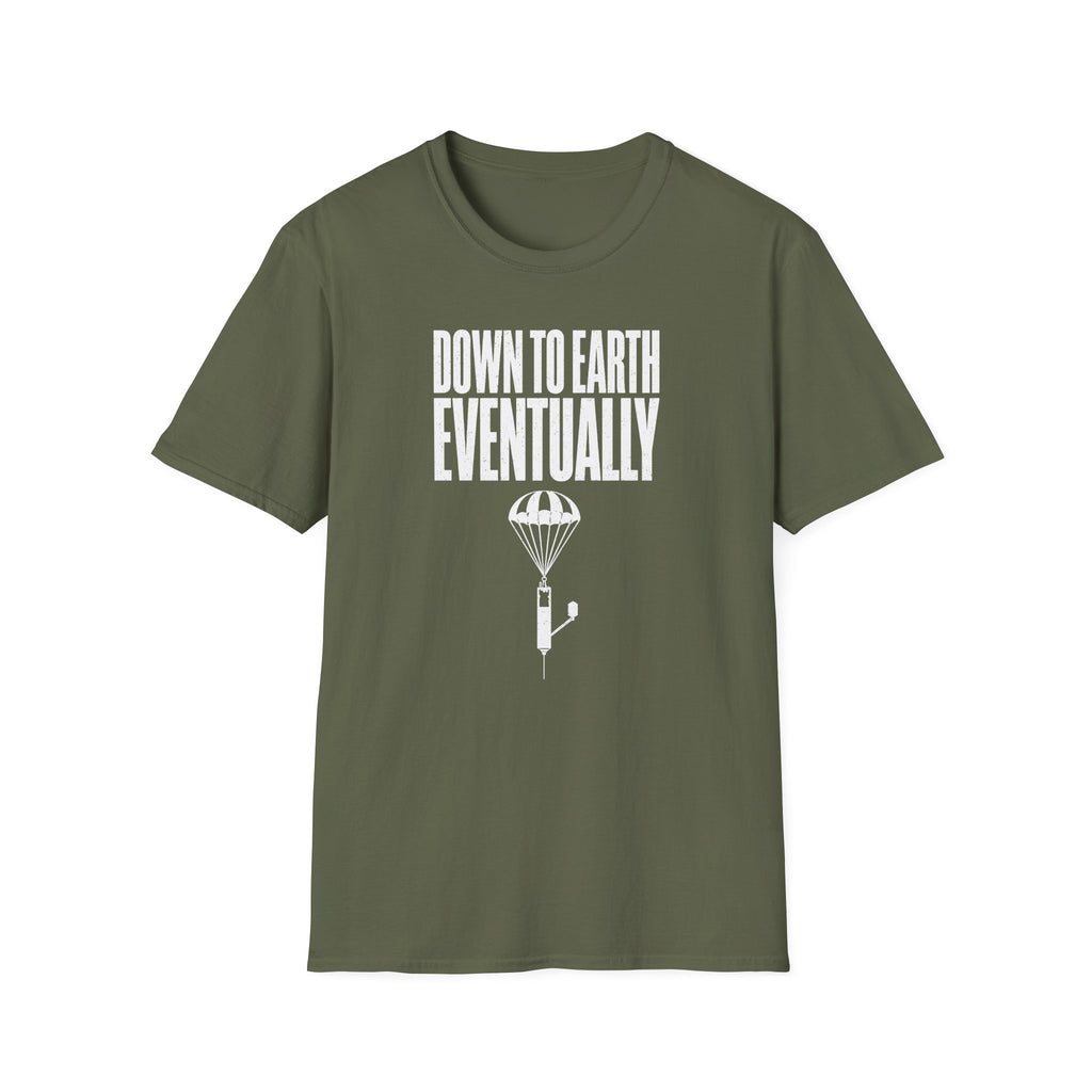 Down to Earth, Eventually T-Shirt