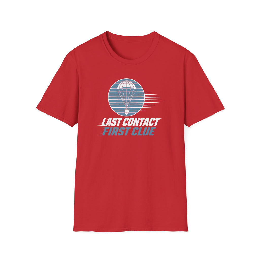 Last Contact First Clue T-Shirt
