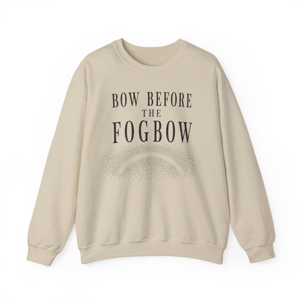 Bow Before the Fogbow Crewneck