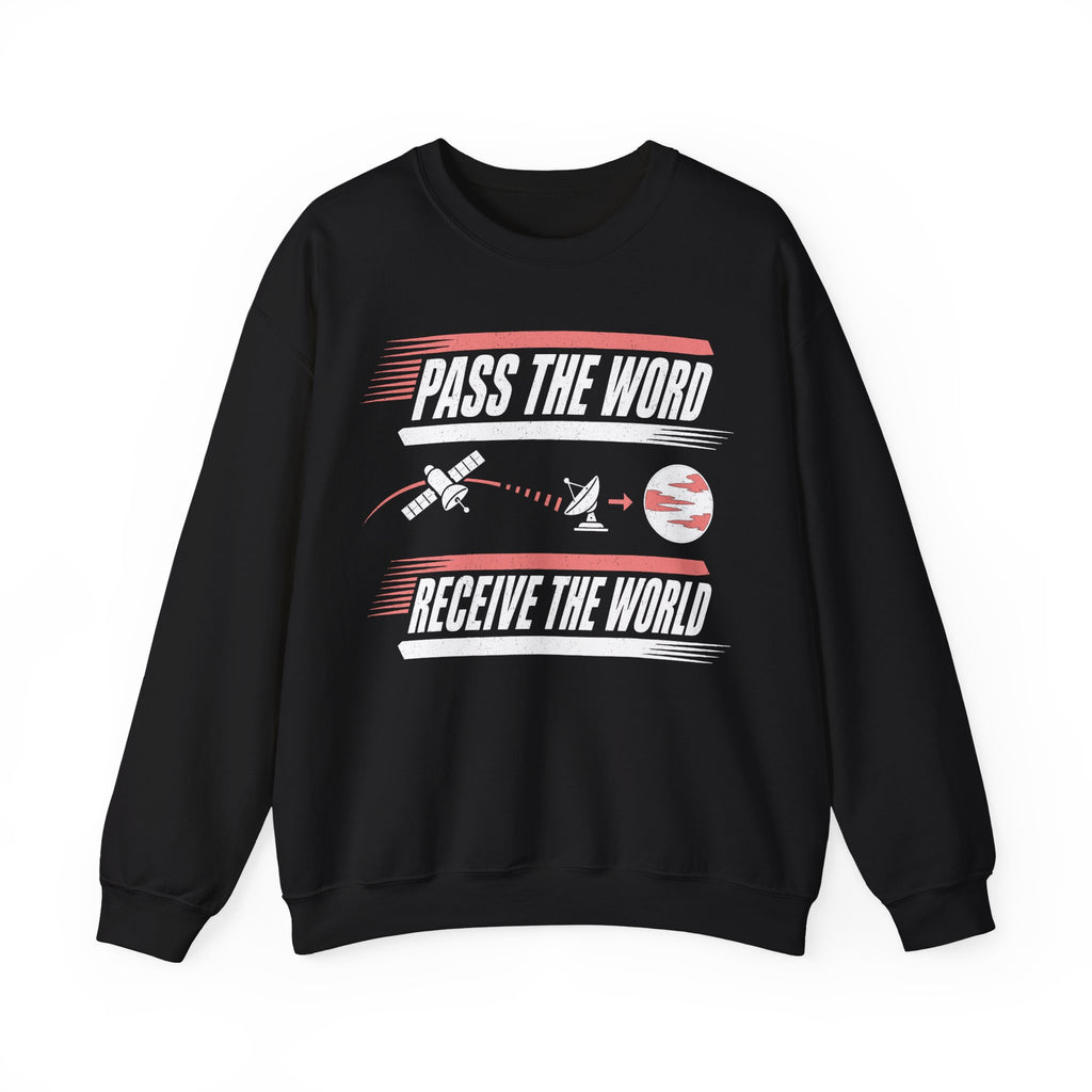 Pass the Word Receive the World Crewneck