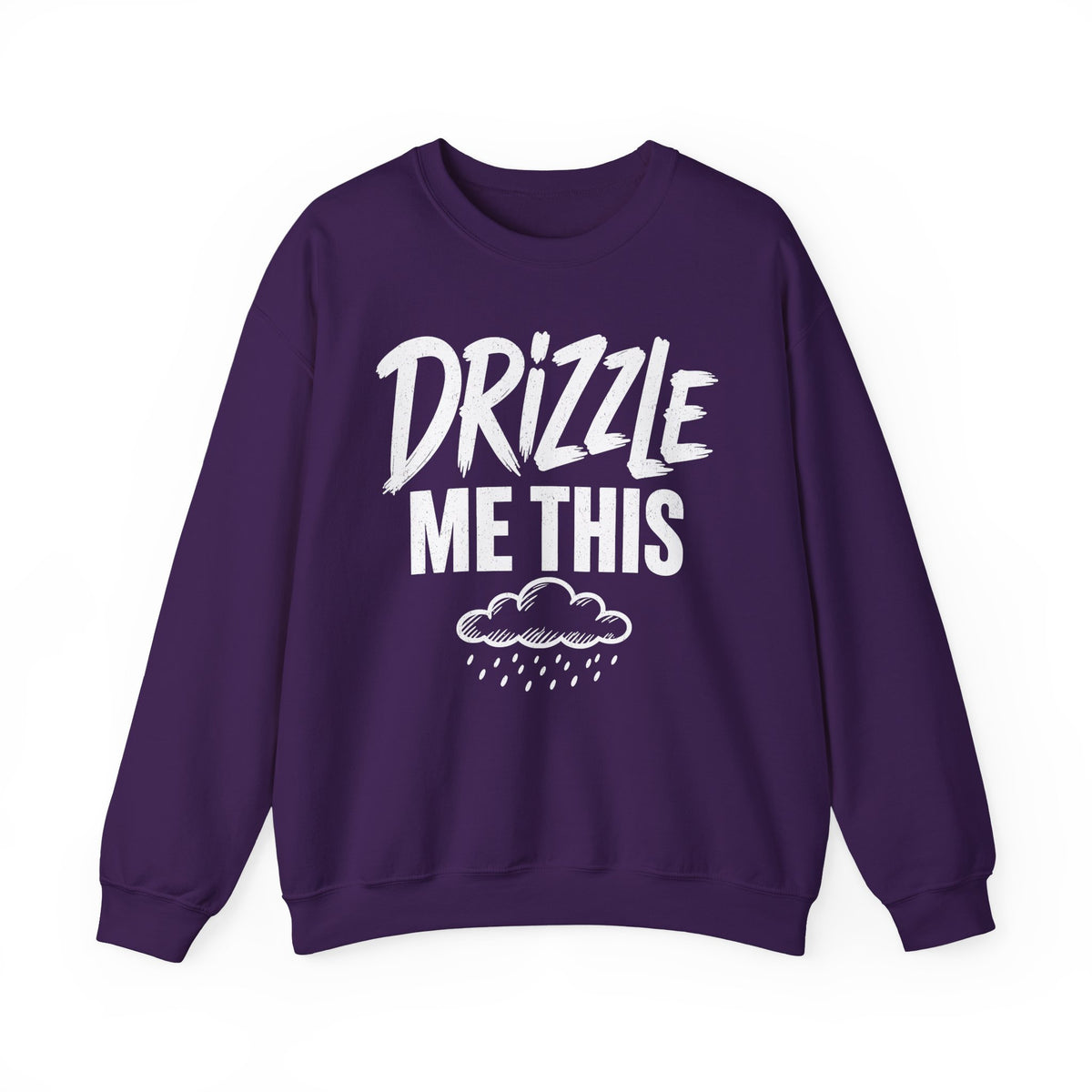 Drizzle Me This Crewneck