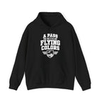 A Pass with Flying Colors Hoodie