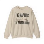 The Map Ends, the Search Begins Crewneck