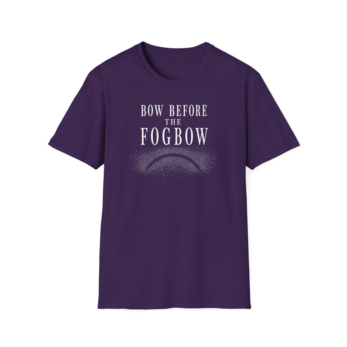 Bow Before the Fogbow T-Shirt