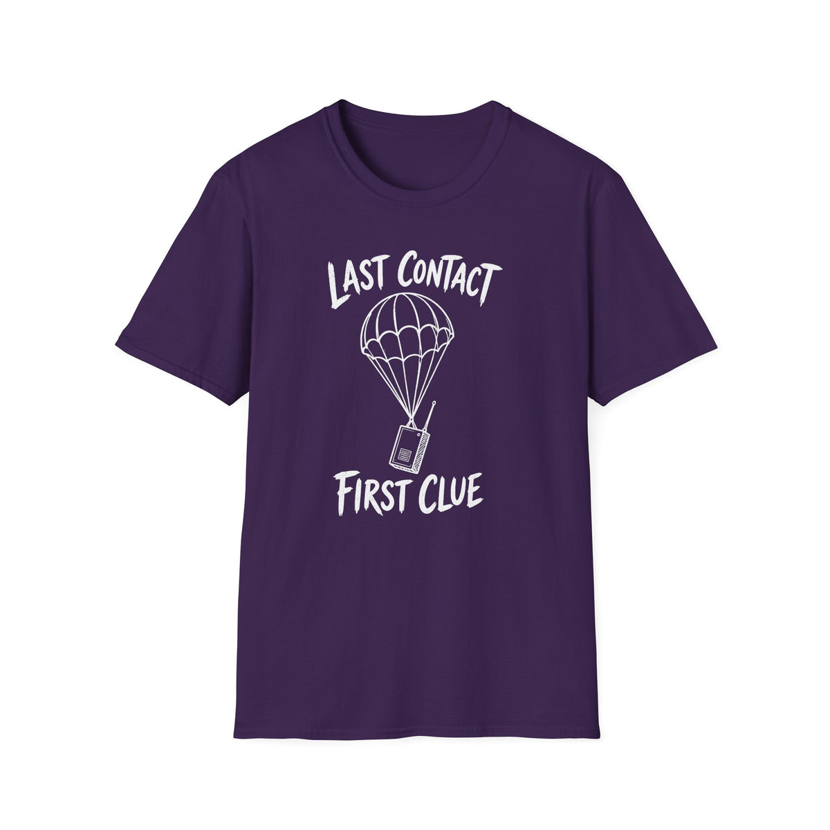 Last Contact First Clue T-Shirt