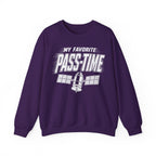 My Favorite Pass-Time Crewneck